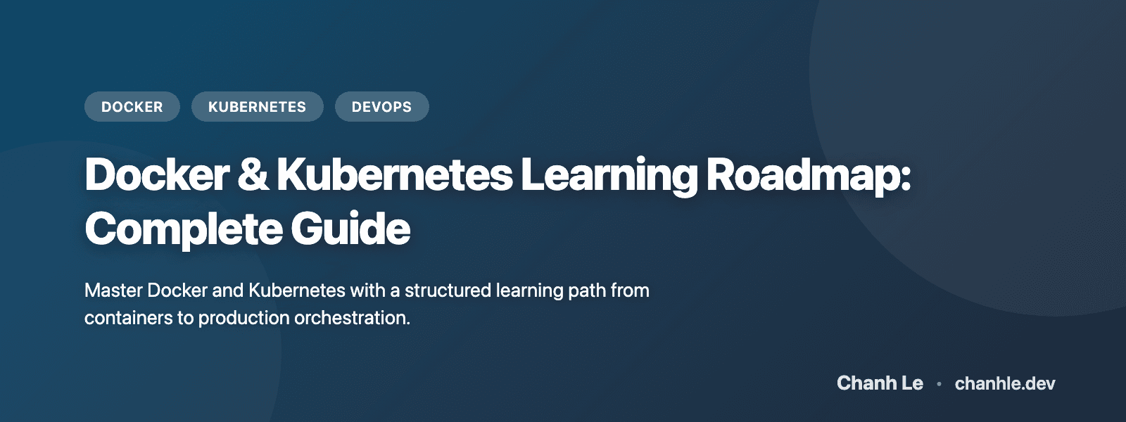 Lộ Trình Học Docker & Kubernetes: Hướng Dẫn Toàn Diện