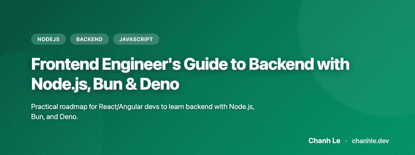 Frontend Engineer's Guide to Backend with Node.js, Bun & Deno