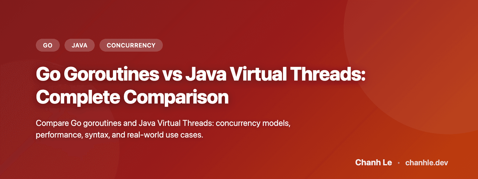 Go Goroutines vs Java Virtual Threads: So Sánh Toàn Diện