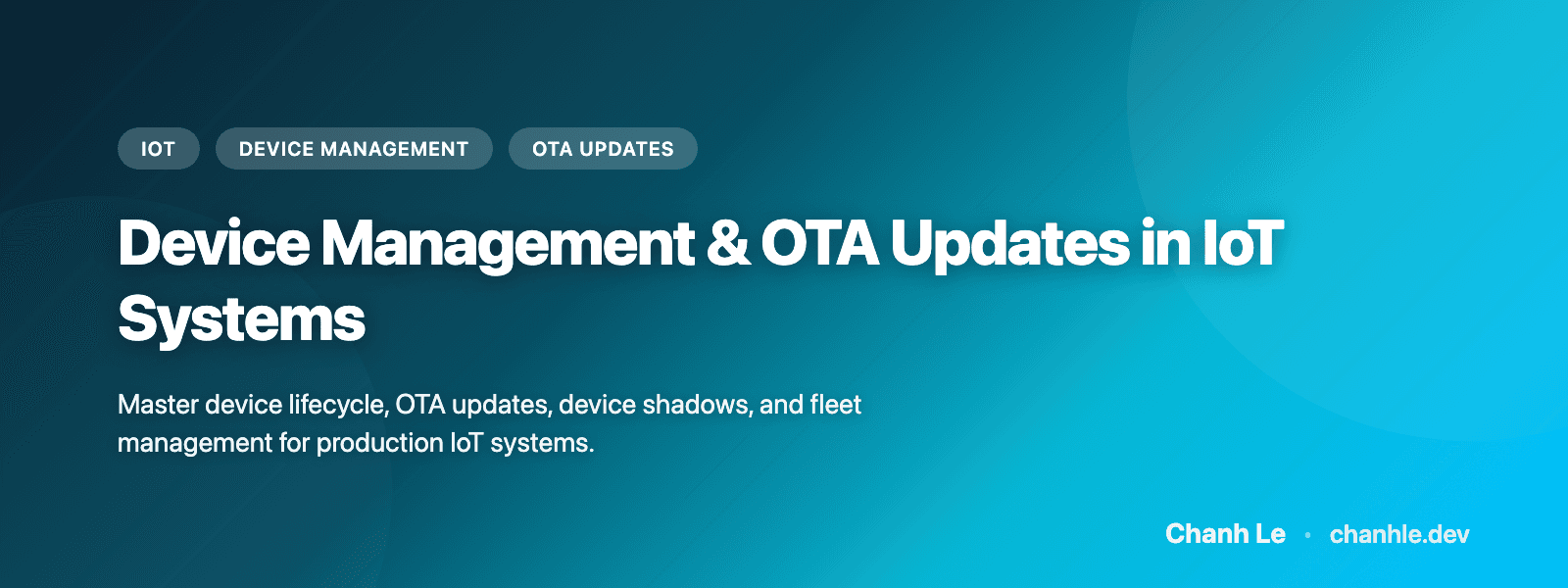 Quản lý Thiết bị & Cập nhật OTA trong Hệ thống IoT