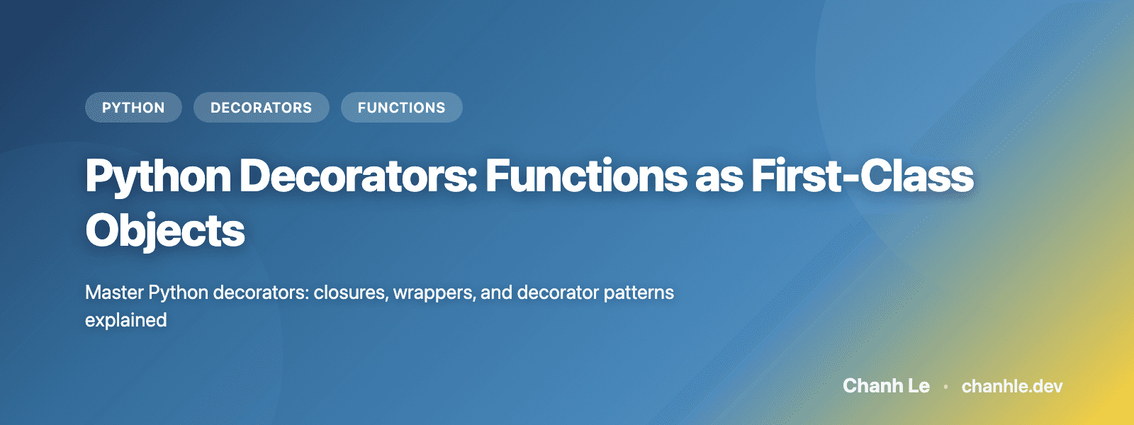 Python Decorators: Functions là First-Class Objects
