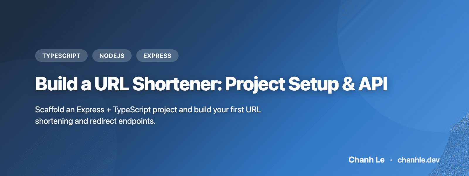 Build a URL Shortener: Setup Project & API