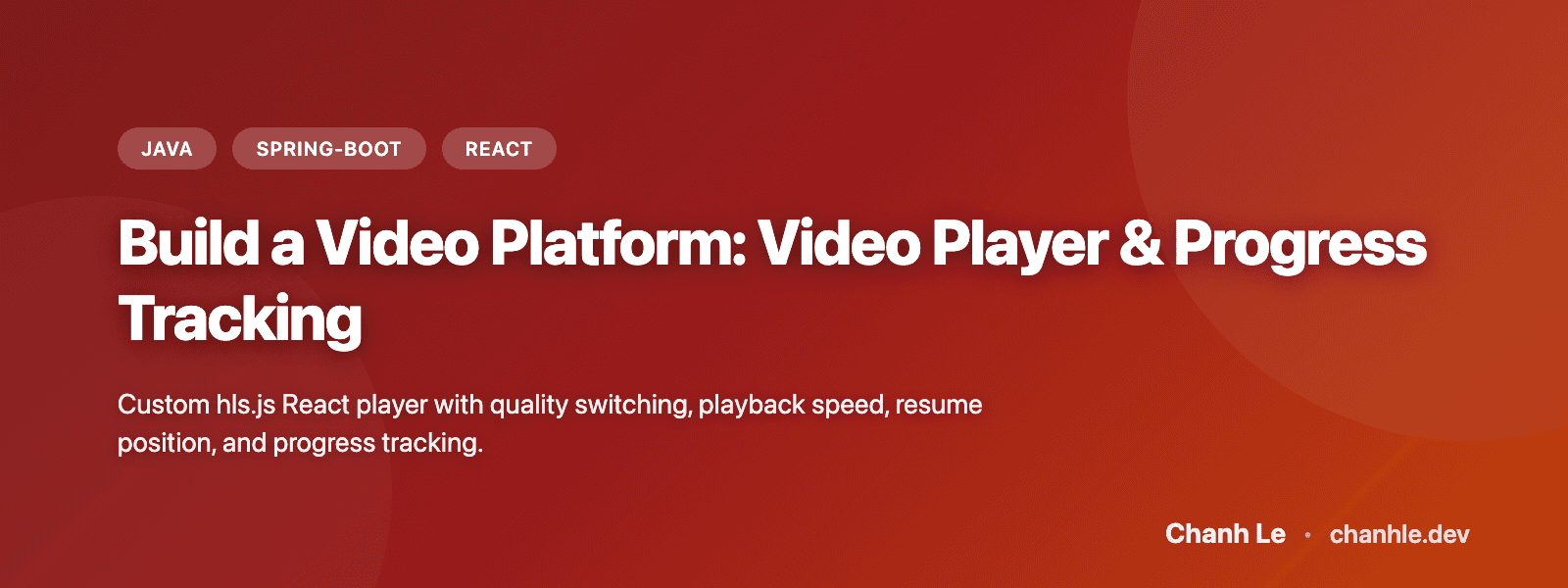 Xây Dựng Video Platform: Video Player & Progress Tracking