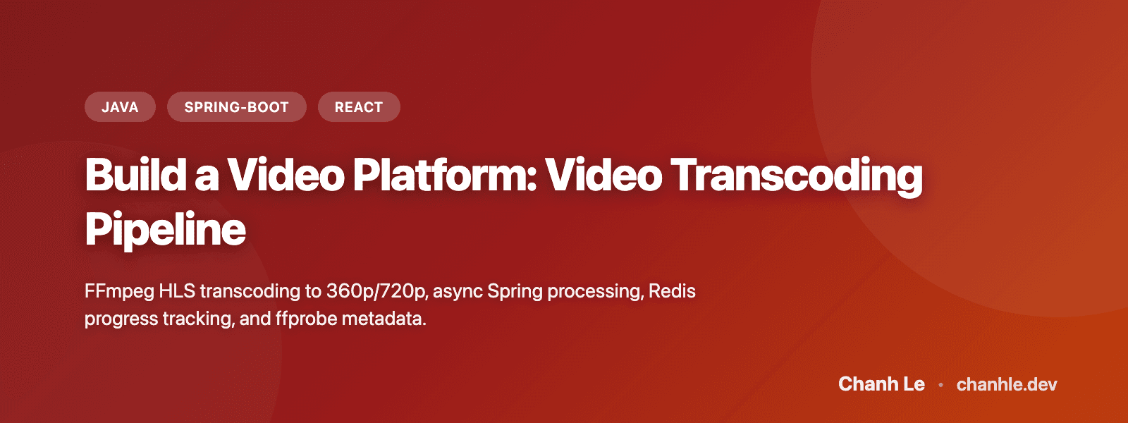 Xây Dựng Video Platform: Video Transcoding Pipeline