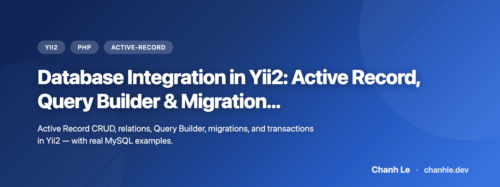 Kết Nối Database Trong Yii2: Active Record, Query Builder & Migrations