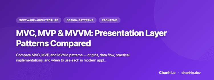 Mv File Pattern MVC, MVP & MVVM: Presentation Layer Patterns Compared | Chanh Le