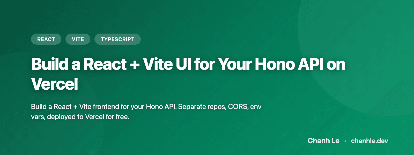 Xây dựng React + Vite UI cho Hono API trên Vercel